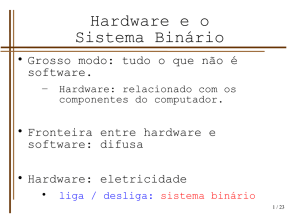 Hardware e o Sistema Binário
