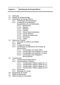 Capítulo 4 Distribuição de Energia Elétrica 4.1 Introdução 4.2