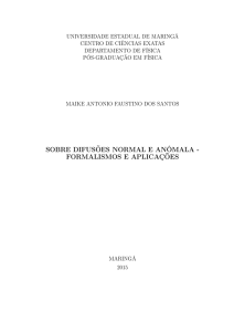 sobre difusões normal e anômala - formalismos e