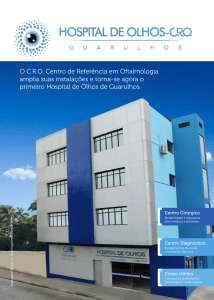 O C.R.O. Centro de Referência em Oftalmologia amplia suas