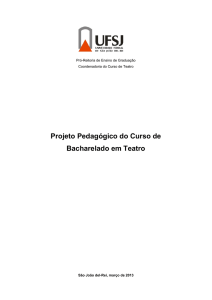 Projeto Pedagógico do Curso de Bacharelado em Teatro