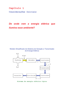 Capítulo 1 Considerações Iniciais De onde vem a energia elétrica