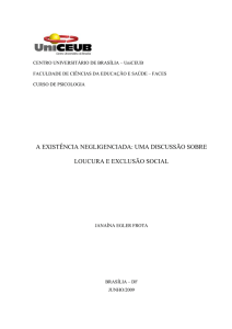 a existência negligenciada: uma discussão sobre loucura e