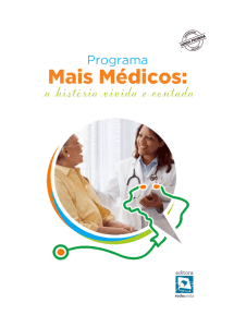 Programa Mais Médicos: a história vivida e contada