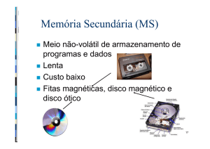 Memória Secundária (MS) - IME-USP