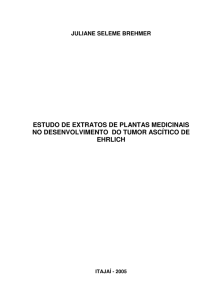 ESTUDO DE EXTRATOS DE PLANTAS MEDICINAIS NO