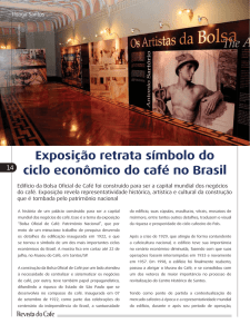 Exposição retrata símbolo do ciclo econômico do café no Brasil