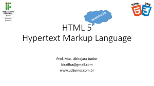 Aula 01 - HTML 5 + CSS3 - Prof. Ubirajara Junior