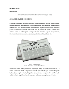 NOTÍCIA / NEWS CONTEÚDO • Características do texto informativo