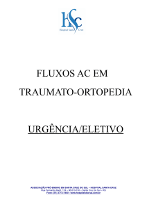 FLUXOS AC EM TRAUMATO-ORTOPEDIA URGÊNCIA/ELETIVO