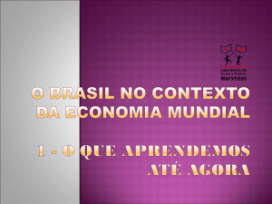 Brasil e América Latina na Economia Mundial - LeMarx-UFBA