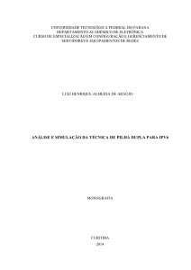 an&aacute;lise e simula&ccedil;&atilde;o da t&eacute;cnica de pilha dupla para ipv6