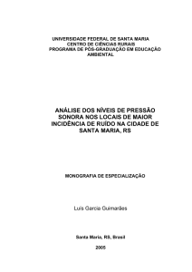 análise dos níveis de pressão sonora nos locais de maior incidência