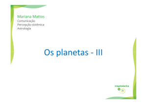 Os planetas - III Os planetas - III