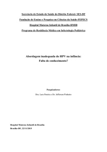 Abordagem inadequada do HPV na infância: Falta