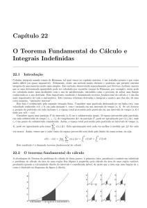 Cap´ıtulo 22 O Teorema Fundamental do Cálculo e Integrais