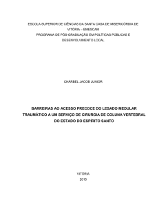 BARREIRAS AO ACESSO PRECOCE DO LESADO MEDULAR