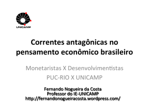 Correntes antagônicas no pensamento econômico brasileiro