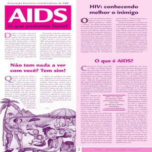 HIV: conhecendo melhor o inimigo