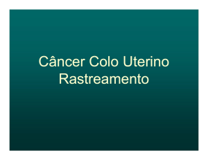 RASTREAMENTO DO CÂNCER COLO