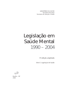 Legislação em Saúde Mental 1990 – 2004 - BVS MS