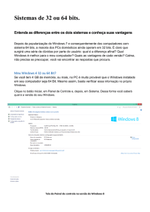 Sistemas de 32 ou 64 bits.