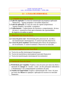 2.1 - A TAXA DE JUROS REAL 1. Funções da Taxa de