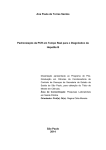 Ana Paula de Torres Santos Padronização da PCR em Tempo Real