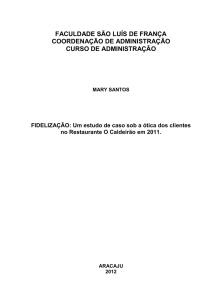 Fideliação: um estudo de caso sob a ótica dos clientes no