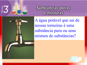 A água potável que sai de nossas torneiras é uma substância pura