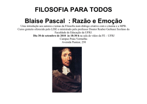 FILOSOFIA PARA TODOS Blaise Pascal : Razão e Emoção