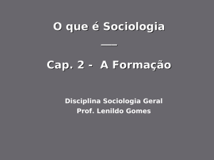 O que é Sociologia ___ Cap. 2