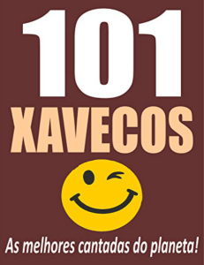 101 XAVECOS: As melhores cantadas do planeta!