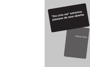 “Era uma vez” estranhos pássaros de asas abertas