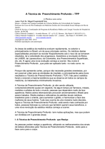 A Técnica de Preenchimento Profundo