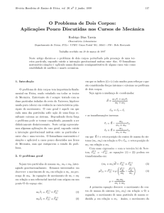 O Problema de Dois Corpos: Aplica cões Pouco Discutidas nos