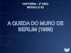 A QUEDA DO MURO DE BERLIM (1989)