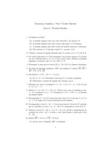 Geometria Analítica - Prof.a Cecilia Chirenti Lista 3