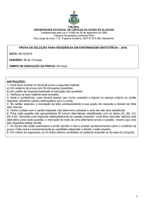 1. Você deve receber do fiscal de prova o seguinte material