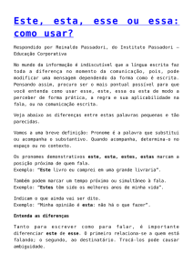 Este, esta, esse ou essa: como usar?,Não se atrapalhe, fale de