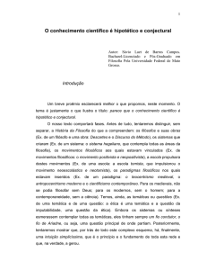 O conhecimento científico é hipotético e conjectural