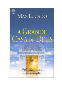 Max Lucado – A grande casa de Deus