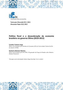 Política fiscal e a desaceleração da economia brasileira no governo