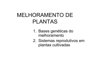 BASES GENÉTICAS DO MELHORAMENTO DE PLANTAS