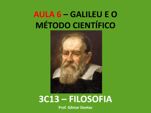 aula 6 - filosofia galileu e o método racional científico