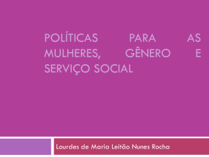Políticas para as mulheres, gênero e Serviço Social - cress-ma