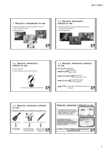 Caracter&iacute;sticas do som: Altura Intensidade Dura&ccedil;&atilde;o Podemos