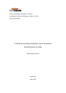 A função do psicólogo hospitalar a partir da narrativa de