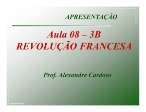 Aula 08 – 3B REVOLUÇÃO FRANCESA