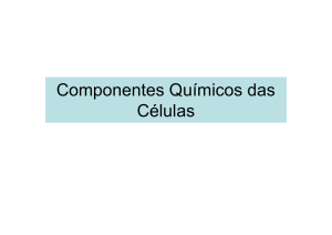 Componentes Químicos das Células - IFSC-USP